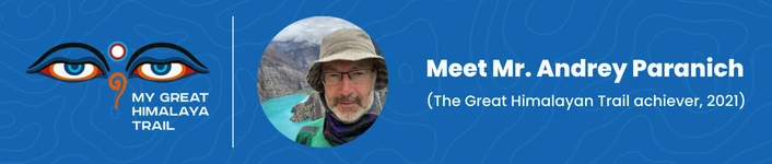 Meet Mr. Andrey Paranich (The Great Himalayan Trail achiever, 2021)